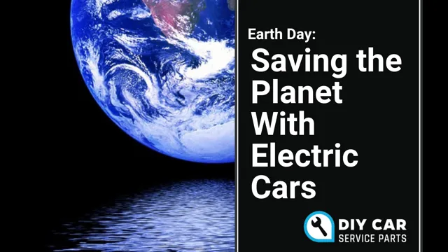 are electric cars saving planet earth
