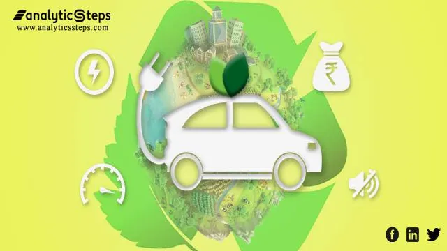 Driving towards a cleaner future: The environmental benefits of electric cars
