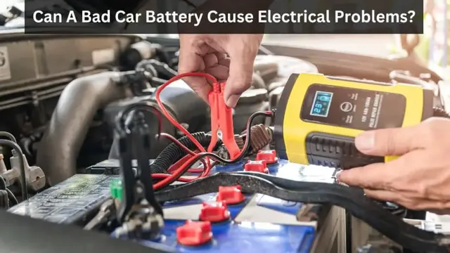 Unveiling the Hidden Truth: The Surprising Ways a Dying Car Battery Can Cause Electrical Problems While Driving