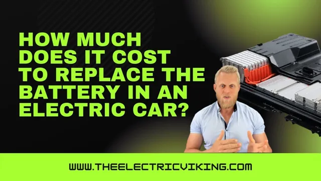 Electric car battery replacement cost: Breaking down the expenses to keep your EV on the road