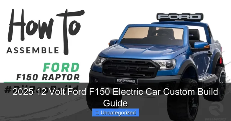2025 12 Volt Ford F150 Electric Car Custom Build Guide