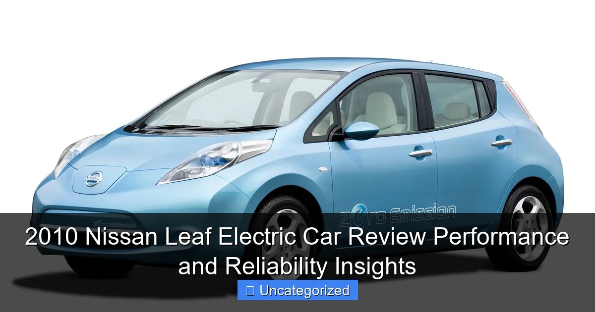 2010 Nissan Leaf Electric Car Review Performance and Reliability Insights