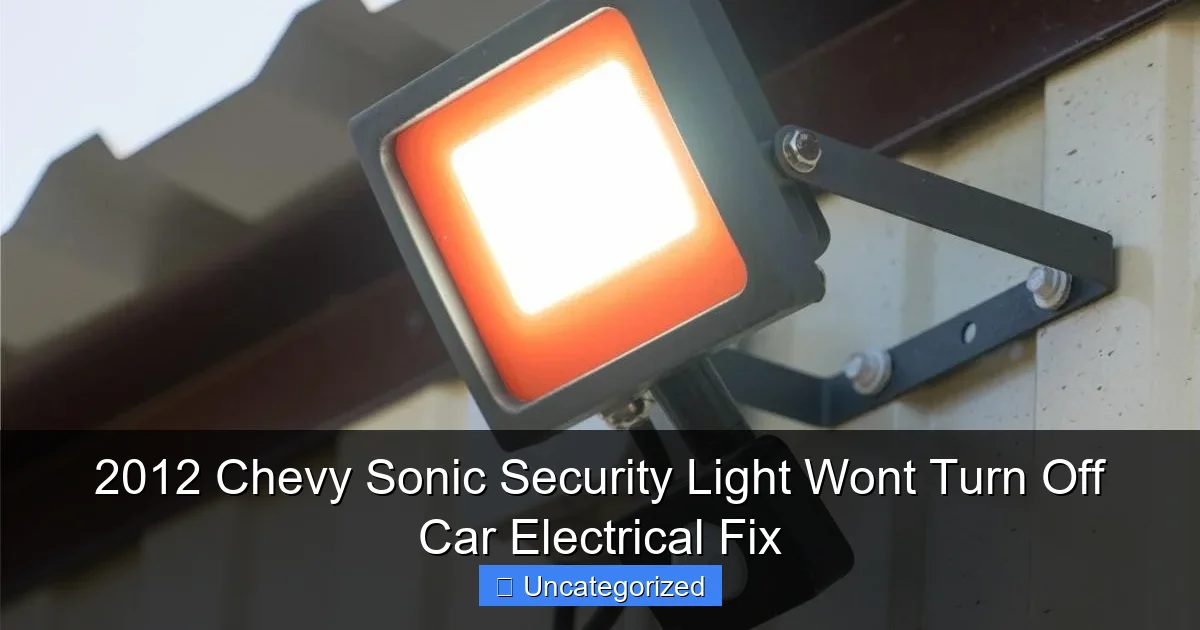 2012 Chevy Sonic Security Light Wont Turn Off Car Electrical Fix