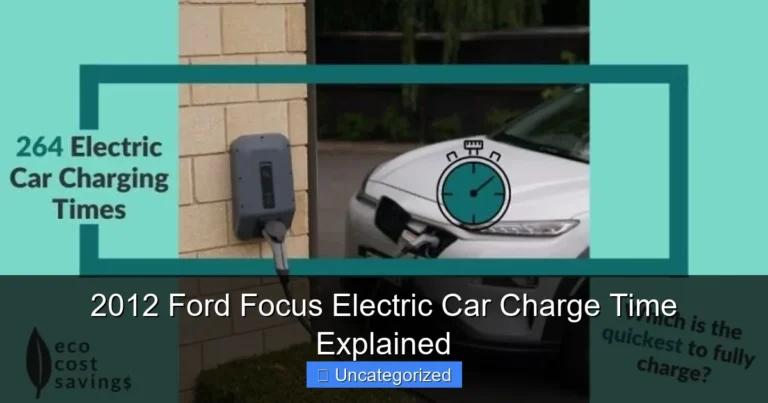 2012 Ford Focus Electric Car Charge Time Explained