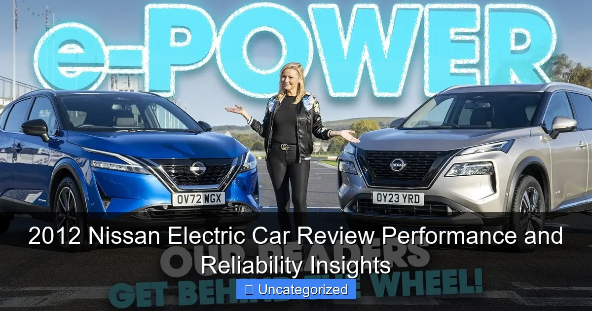 2012 Nissan Electric Car Review Performance and Reliability Insights
