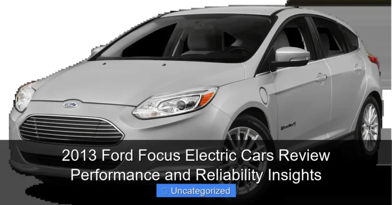 2013 Ford Focus Electric Cars Review Performance and Reliability Insights