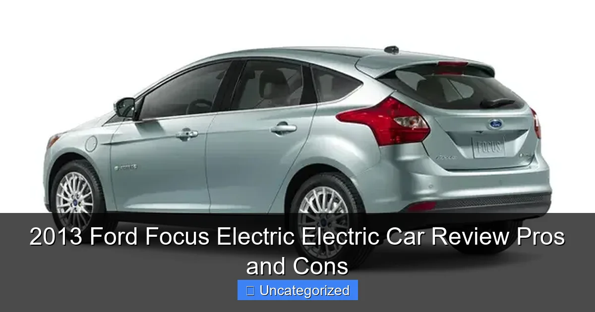 2013 Ford Focus Electric Electric Car Review Pros and Cons