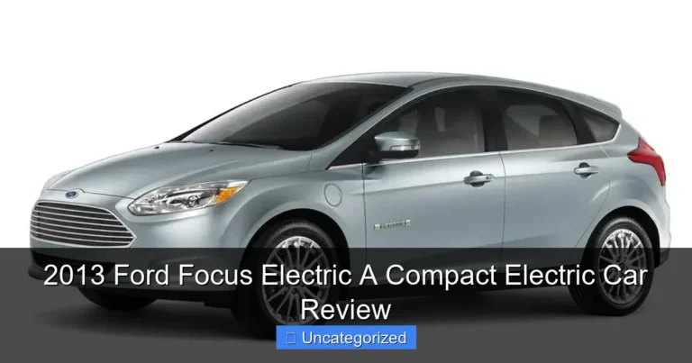 2013 Ford Focus Electric A Compact Electric Car Review