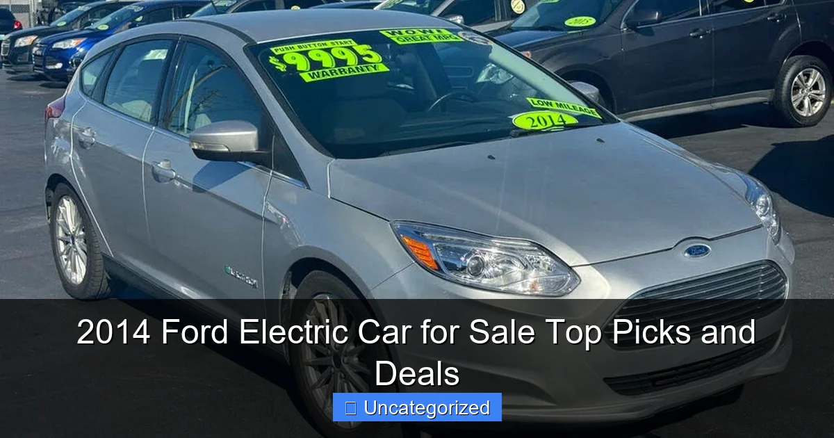 2014 Ford Electric Car for Sale Top Picks and Deals