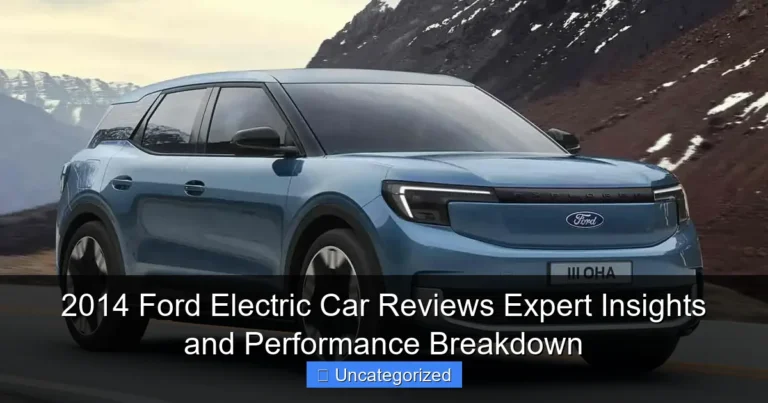 2014 Ford Electric Car Reviews Expert Insights and Performance Breakdown