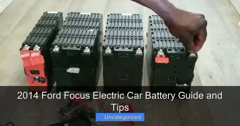 2014 Ford Focus Electric Car Battery Guide and Tips