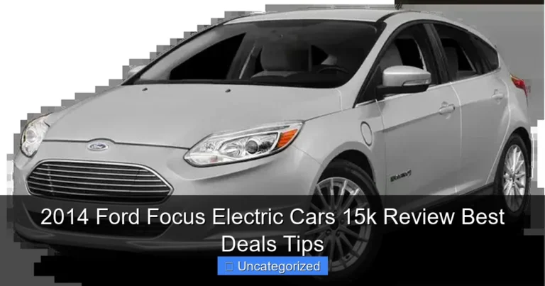 2014 Ford Focus Electric Cars 15k Review Best Deals Tips