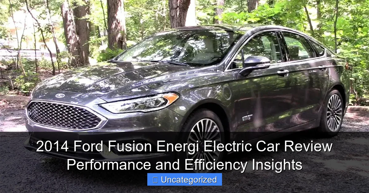 2014 Ford Fusion Energi Electric Car Review Performance and Efficiency Insights