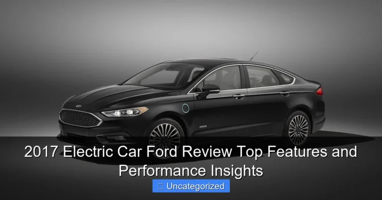 2017 Electric Car Ford Review Top Features and Performance Insights