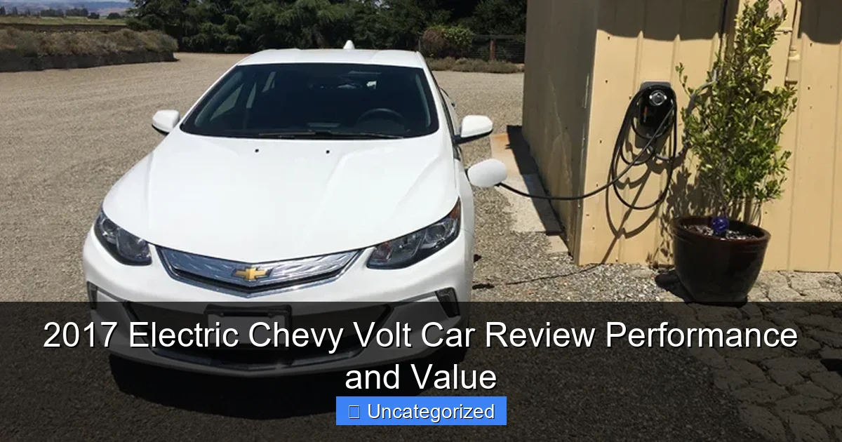 2017 Electric Chevy Volt Car Review Performance and Value
