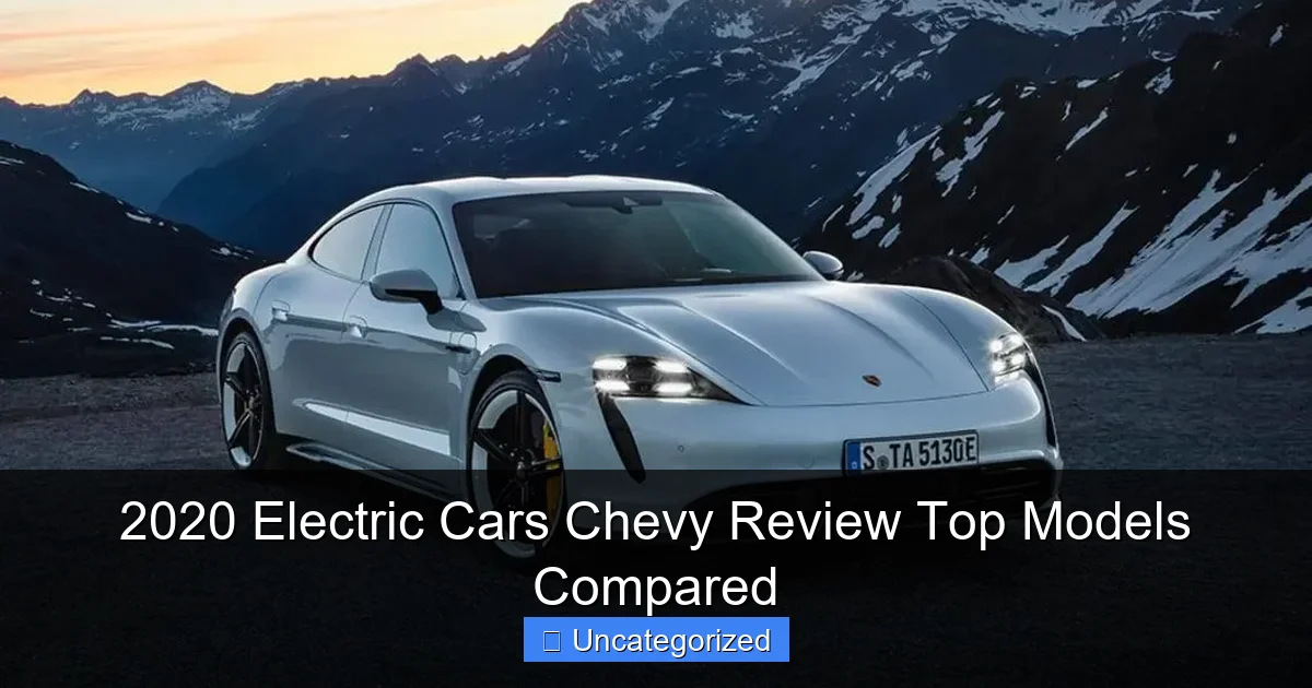 2020 Electric Cars Chevy Review Top Models Compared
