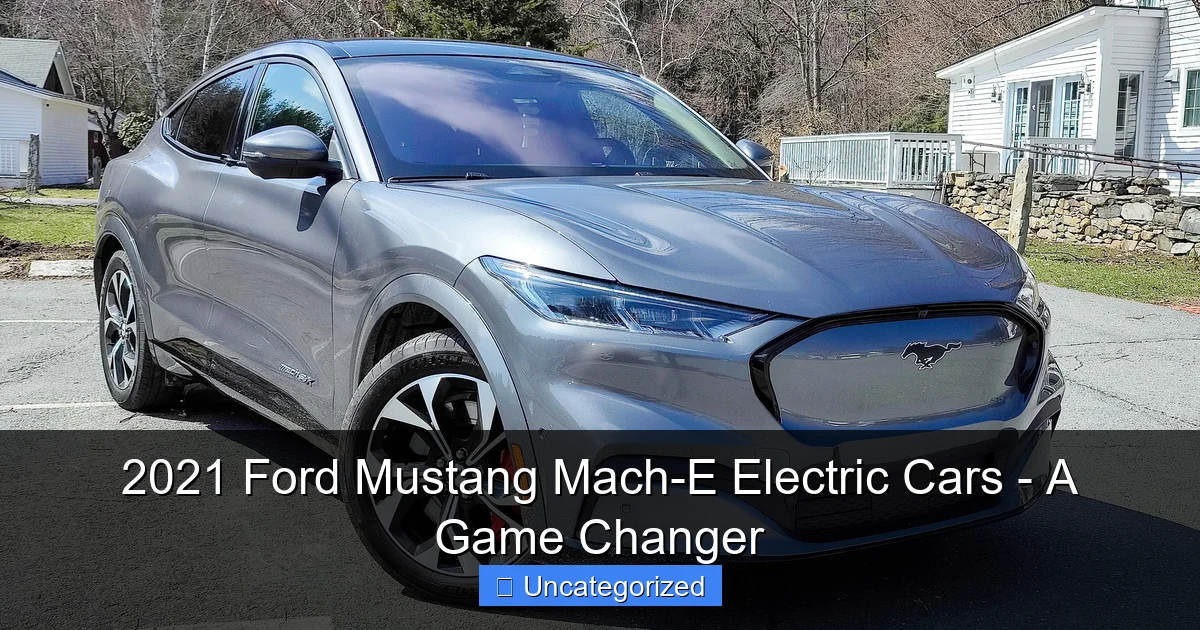 2021 Ford Mustang Mach-E Electric Cars - A Game Changer