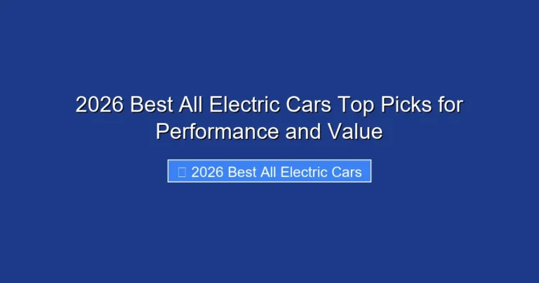2026 Best All Electric Cars Top Picks for Performance and Value