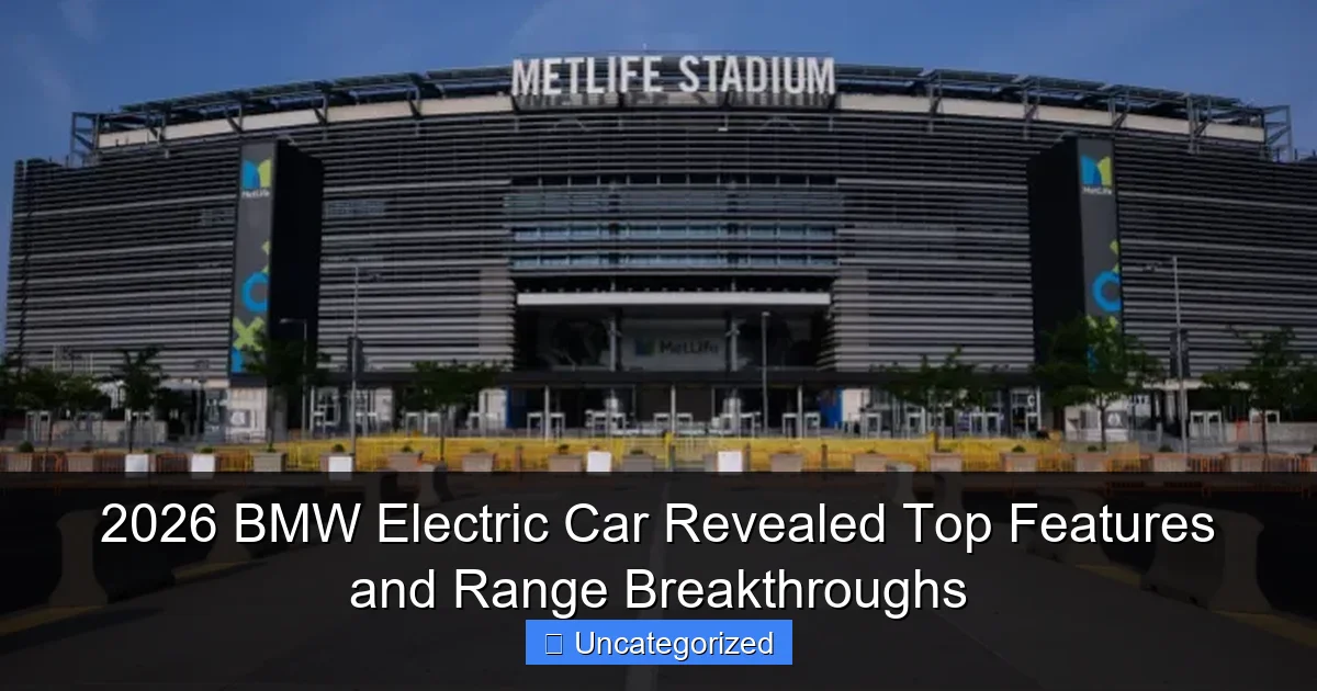 2026 BMW Electric Car Revealed Top Features and Range Breakthroughs