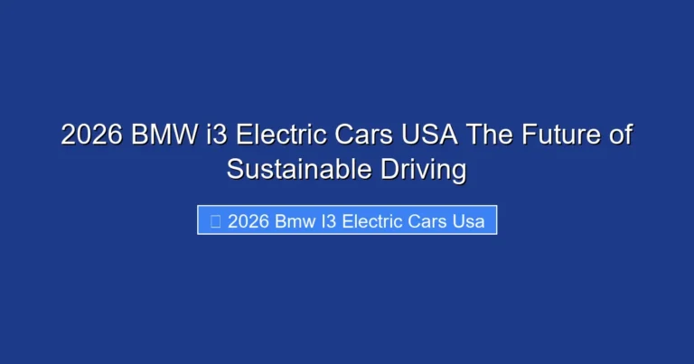 2026 BMW i3 Electric Cars USA The Future of Sustainable Driving