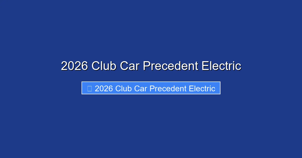 2026 Club Car Precedent Electric