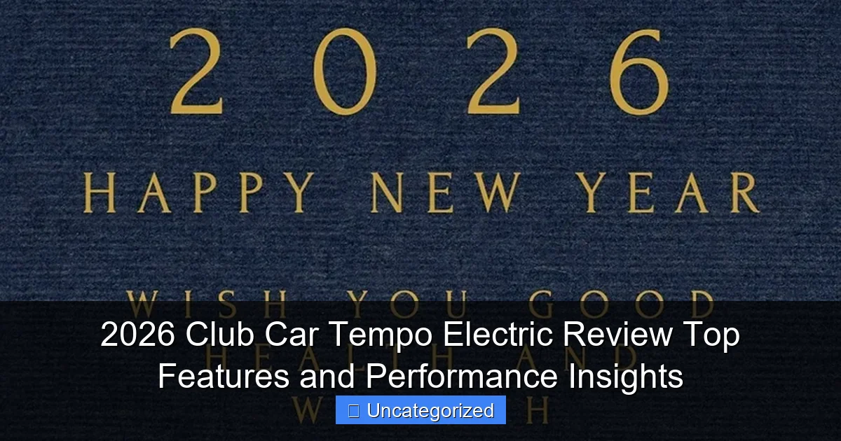 2026 Club Car Tempo Electric Review Top Features and Performance Insights