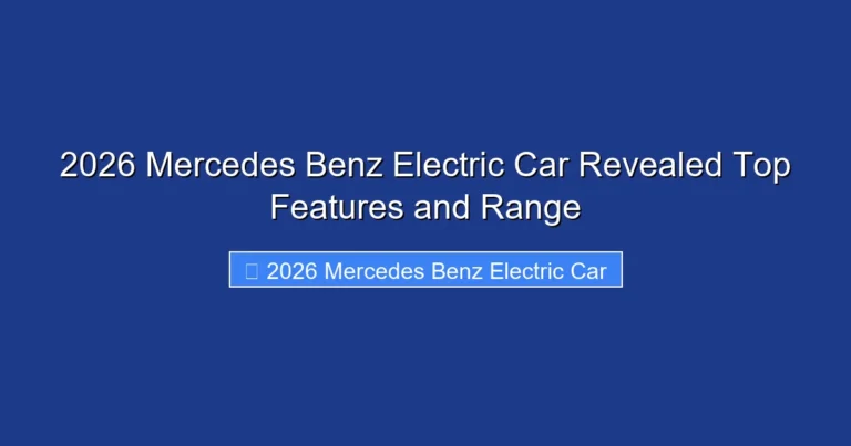 2026 Mercedes Benz Electric Car Revealed Top Features and Range