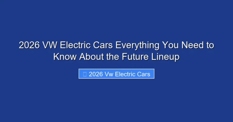 2026 VW Electric Cars Everything You Need to Know About the Future Lineup