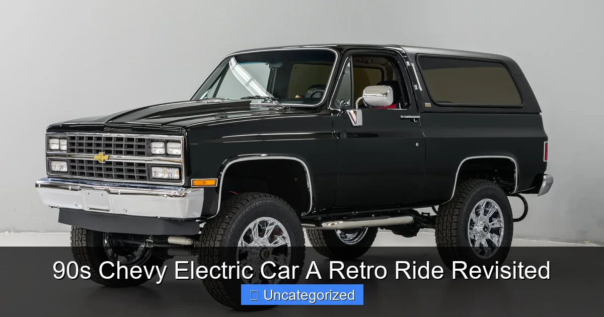 90s Chevy Electric Car A Retro Ride Revisited