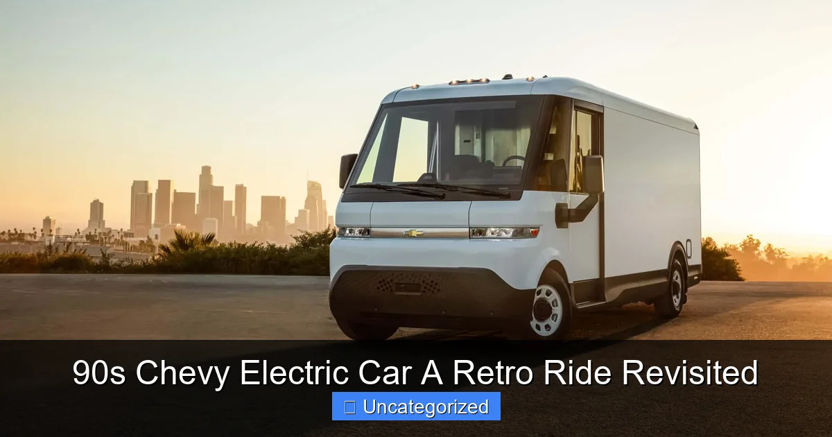 90s Chevy Electric Car A Retro Ride Revisited