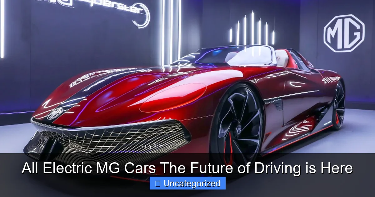 All Electric MG Cars The Future of Driving is Here