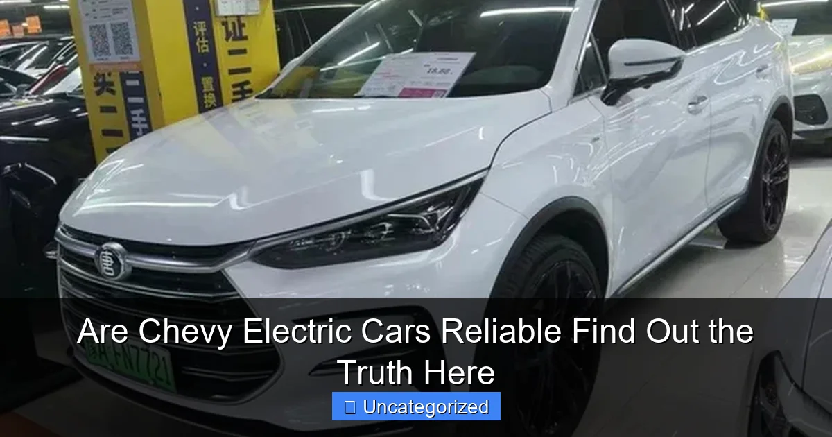 Are Chevy Electric Cars Reliable Find Out the Truth Here