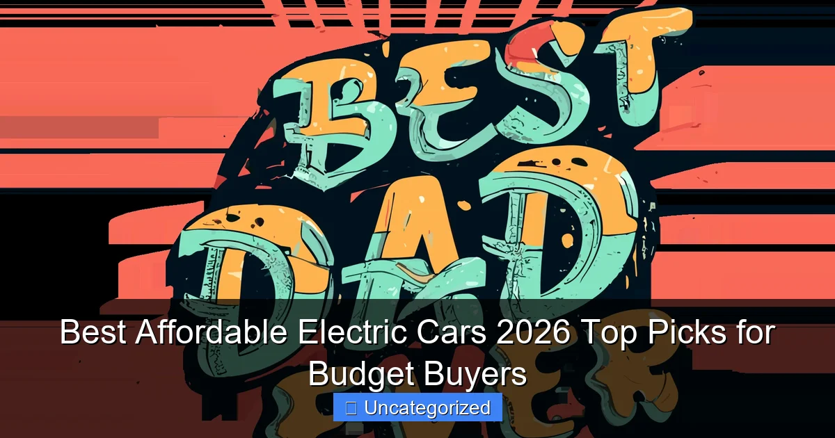 Best Affordable Electric Cars 2026 Top Picks for Budget Buyers