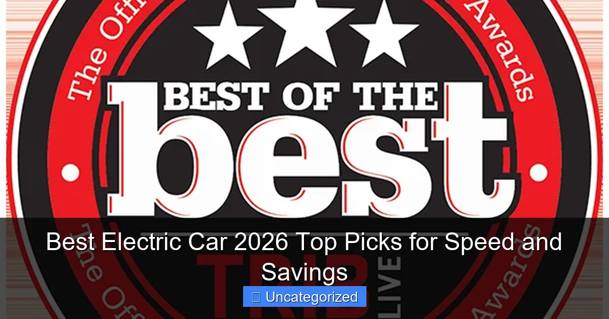 Best Electric Car 2026 Top Picks for Speed and Savings