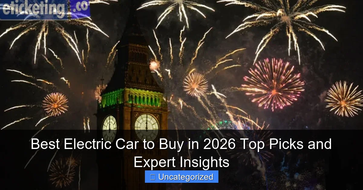 Best Electric Car to Buy in 2026 Top Picks and Expert Insights