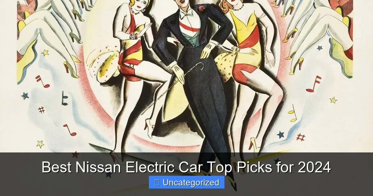 Best Nissan Electric Car Top Picks for 2024