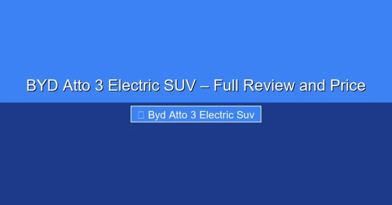 Featured image for BYD Atto 3 Electric SUV – Full Review and Price