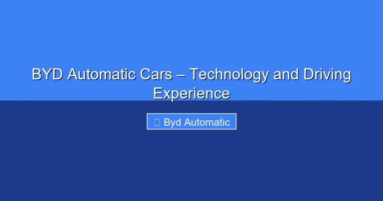 Featured image for BYD Automatic Cars – Technology and Driving Experience