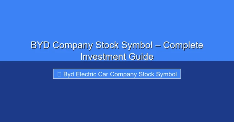Featured image for BYD Company Stock Symbol – Complete Investment Guide
