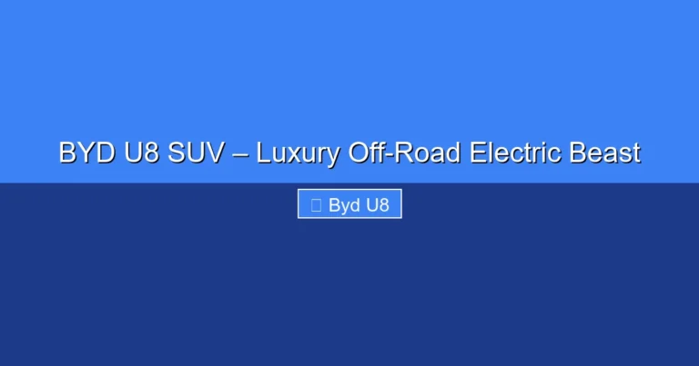 Featured image for BYD U8 SUV – Luxury Off-Road Electric Beast