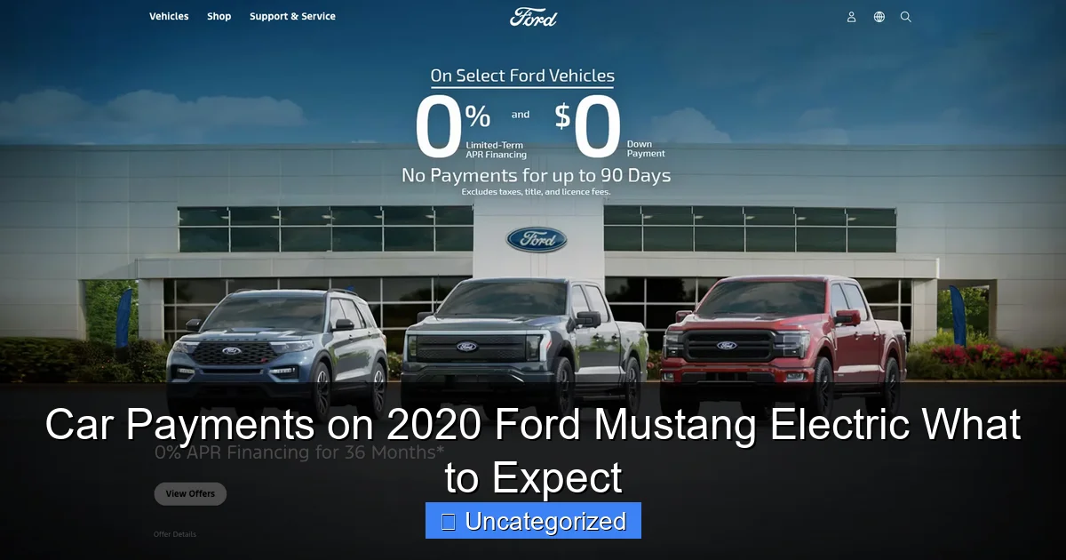 Car Payments on 2020 Ford Mustang Electric What to Expect