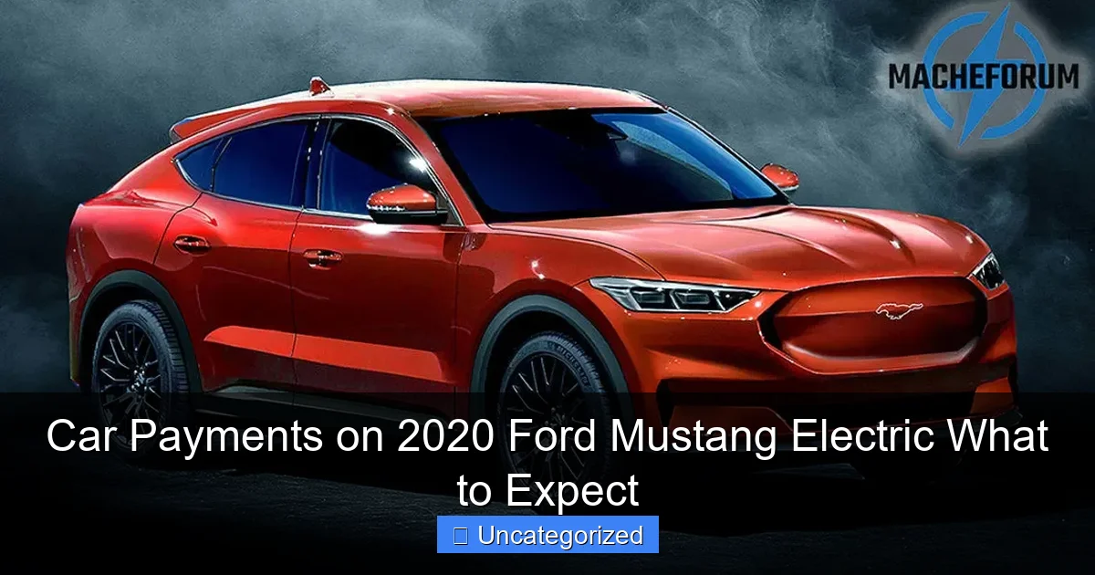 Car Payments on 2020 Ford Mustang Electric What to Expect