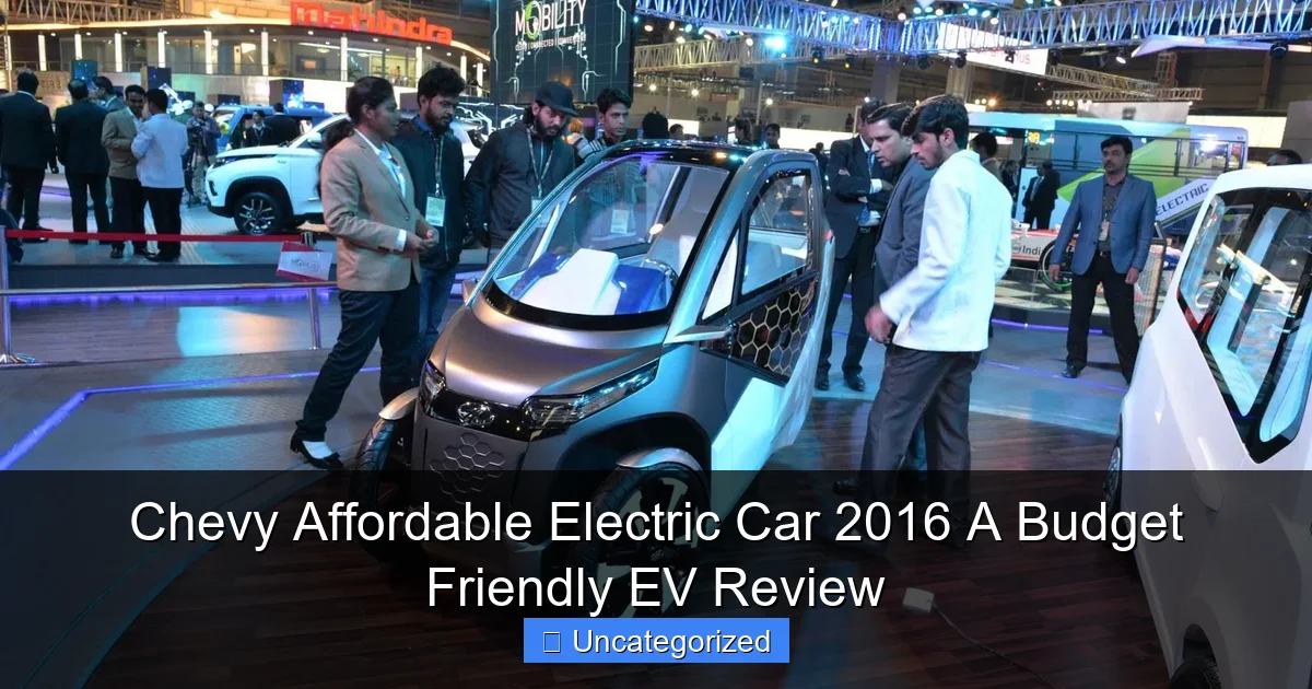 Chevy Affordable Electric Car 2016 A Budget Friendly EV Review