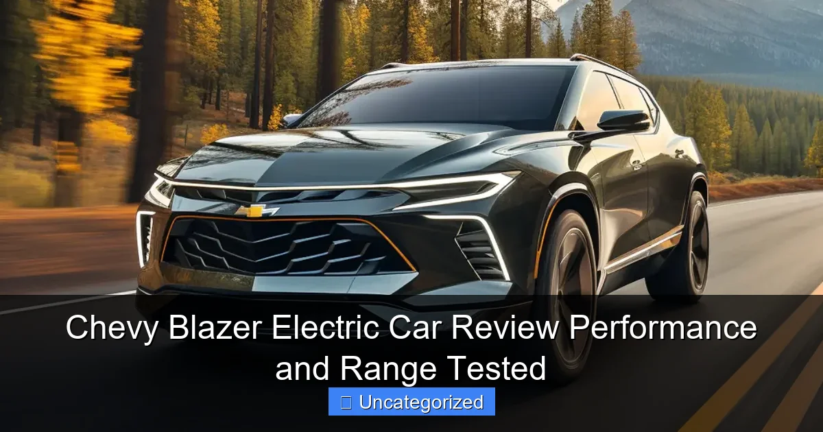 Chevy Blazer Electric Car Review Performance and Range Tested