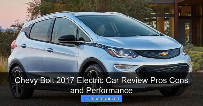 Chevy Bolt 2017 Electric Car Review Pros Cons and Performance