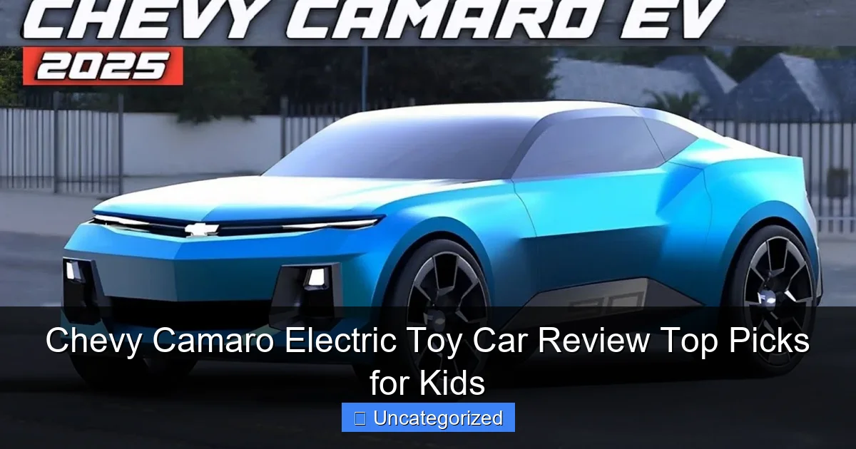 Chevy Camaro Electric Toy Car Review Top Picks for Kids