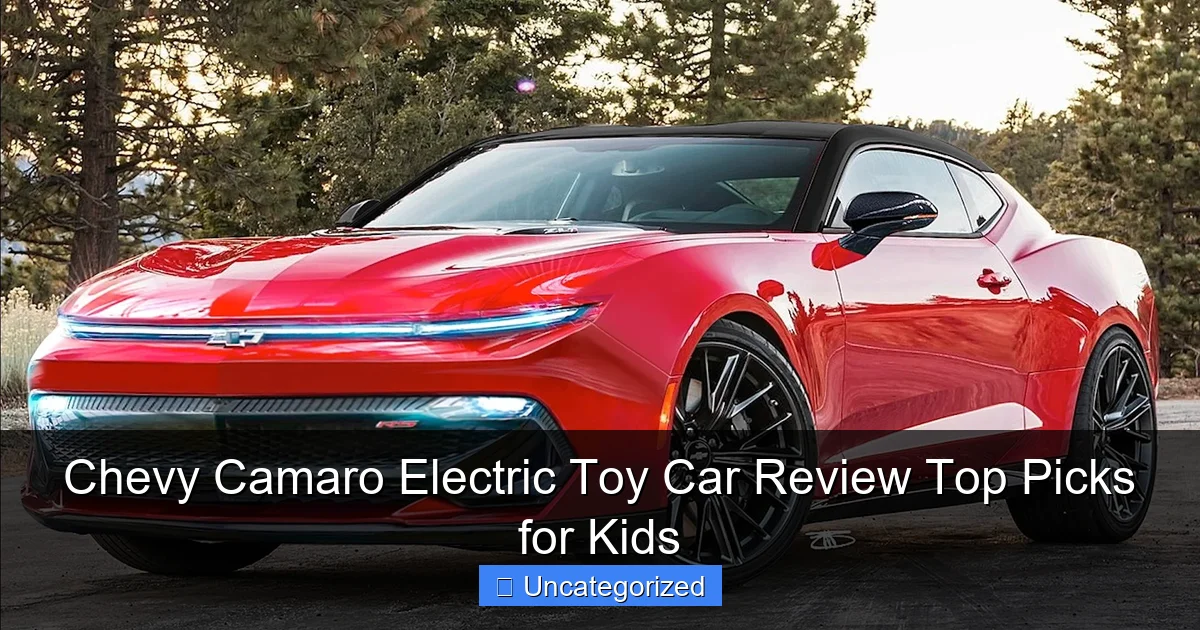 Chevy Camaro Electric Toy Car Review Top Picks for Kids