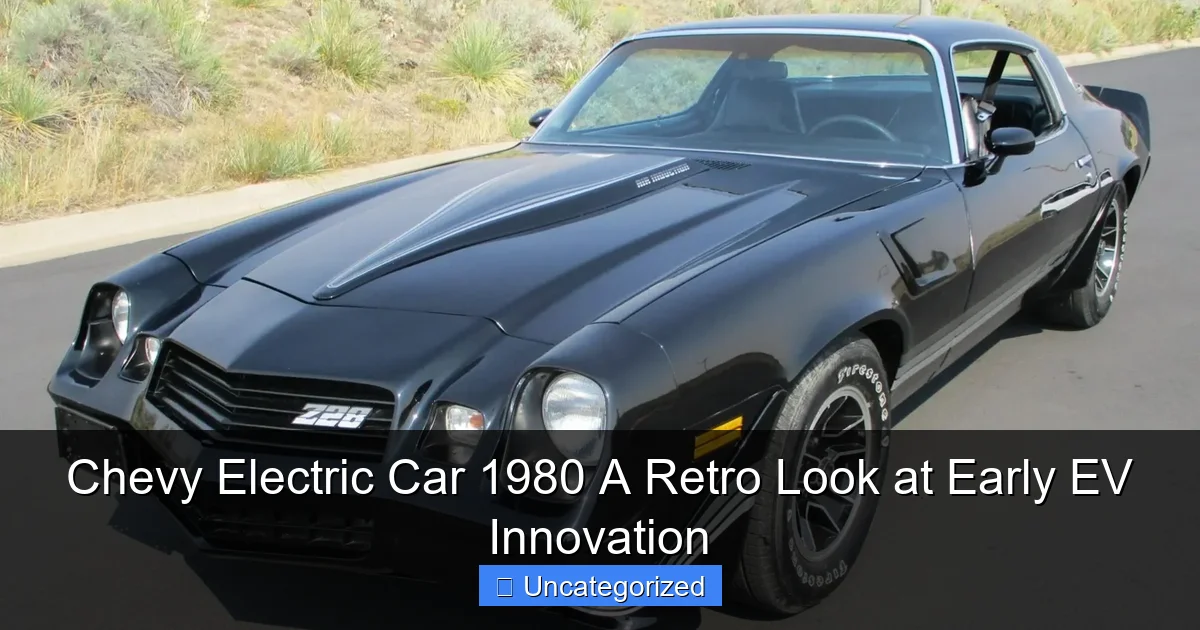 Chevy Electric Car 1980 A Retro Look at Early EV Innovation