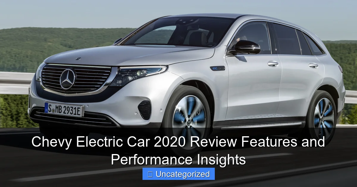 Chevy Electric Car 2020 Review Features and Performance Insights