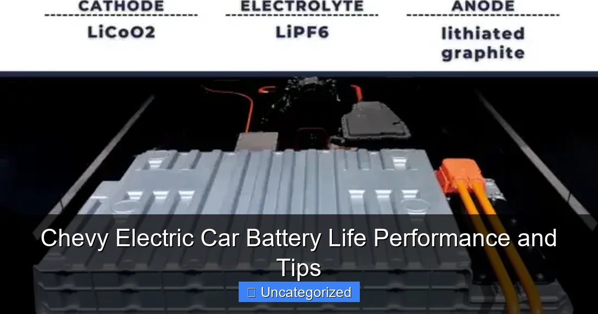 Chevy Electric Car Battery Life Performance and Tips